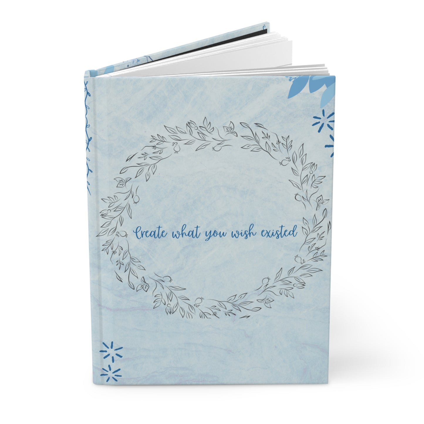 "Create What You Wish Existed" Blue Hardcover Journal